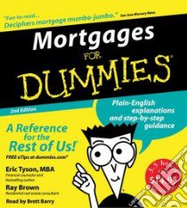 Mortgages for Dummies (CD Audiobook) libro in lingua di Tyson Eric, Brown Ray, Barry Brett (NRT)