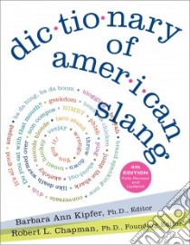 Dictionary of American Slang libro in lingua di Kipfer Barbara Ann (EDT), Chapman Robert L. (EDT)