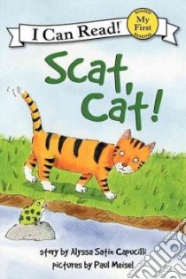 Scat, Cat! libro in lingua di Capucilli Alyssa Satin, Meisel Paul (ILT)