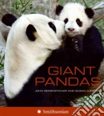 Giant Pandas libro in lingua di Seidensticker John, Lumpkin Susan