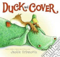 Duck and Cover libro in lingua di Urbanovic Jackie