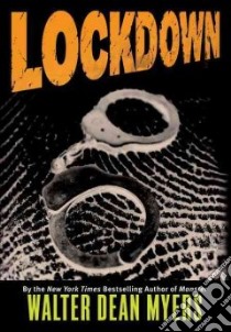 Lockdown libro in lingua di Myers Walter Dean