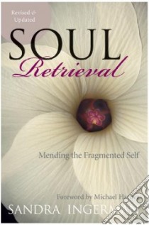 Soul Retrieval libro in lingua di Ingerman Sandra, Harner Michael (FRW)