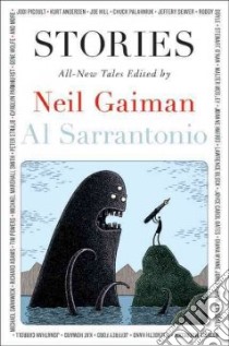 Stories libro in lingua di Gaiman Neil (EDT), Sarrantonio Al (EDT)