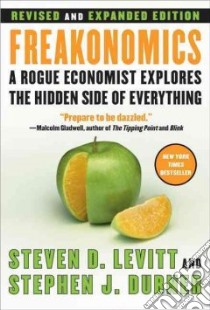 Freakonomics libro in lingua di Levitt Steven D., Dubner Stephen J.