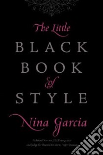 The Little Black Book of Style libro in lingua di Garcia Nina, Toledo Ruben (ILT)