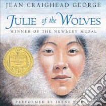 Julie of the Wolves (CD Audiobook) libro in lingua di George Jean Craighead, Worth Irene (NRT)