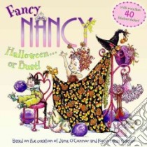 Fancy Nancy Halloween. . .or Bust! libro in lingua di O'Connor Jane, Preiss Robin Glasser (ILT), Bracken Carolyn (ILT)