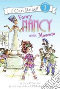 Fancy Nancy at the Museum libro in lingua di O'Connor Jane, Enik Ted (ILT)