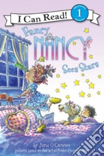 Fancy Nancy Sees Stars libro in lingua di O'Connor Jane, Preiss-Glasser Robin (ILT), Enik Ted (ILT)