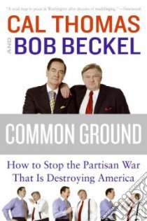 Common Ground libro in lingua di Thomas Cal, Beckel Bob