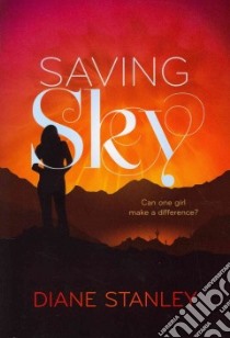 Saving Sky libro in lingua di Stanley Diane