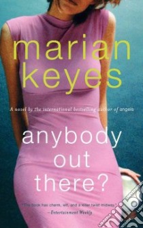 Anybody Out There? libro in lingua di Keyes Marian