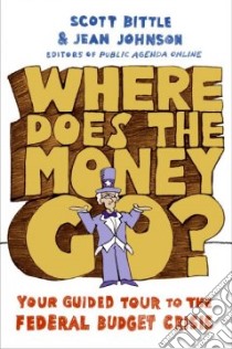 Where Does the Money Go? libro in lingua di Bittle Scott, Johnson Jean