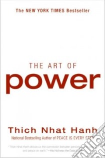 The Art of Power libro in lingua di Nhat Hanh Thich