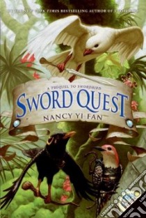 Sword Quest libro in lingua di Fan Nancy Yi, Rioux Jo-Anne (ILT)