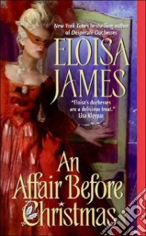 An Affair Before Christmas libro in lingua di James Eloisa