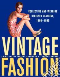 Vintage Fashion libro in lingua di Baxter-Wright Emma, Rhodes Zandra (FRW)