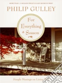 For Everything a Season libro in lingua di Gulley Philip