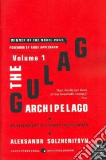 The Gulag Archipelago, 1918-1956 libro in lingua di Solzhenitsyn Aleksandr Isaevich, Whitney Thomas P. (TRN)