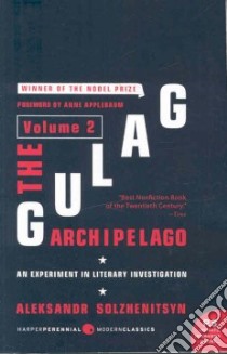 The Gulag Archipelago, 1918-1956 libro in lingua di Solzhenitsyn Aleksandr Isaevich, Whitney Thomas P. (TRN), Applebaum Anne (FRW)
