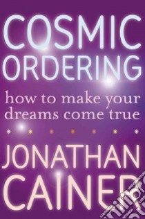 Cosmic Ordering libro in lingua di Cainer Jonathan