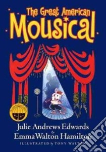The Great American Mousical (CD Audiobook) libro in lingua di Andrews Julie