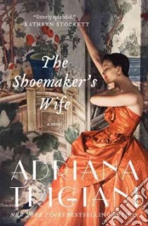 The Shoemaker's Wife libro in lingua di Trigiani Adriana