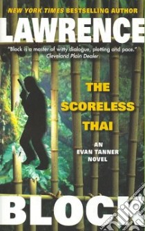 The Scoreless Thai libro in lingua di Block Lawrence