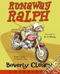 Runaway Ralph (CD Audiobook) libro in lingua di Cleary Beverly, Wong B. D. (NRT)