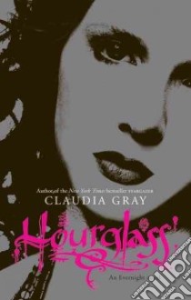 Hourglass libro in lingua di Gray Claudia
