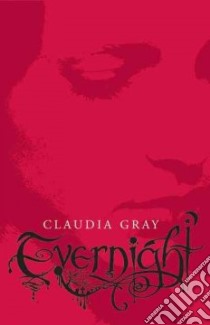 Evernight libro in lingua di Gray Claudia
