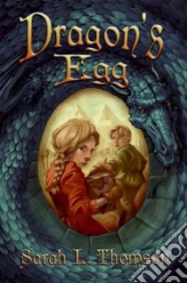Dragon's Egg libro in lingua di Thomson Sarah L.