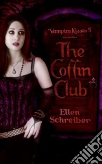 The Coffin Club libro in lingua di Schreiber Ellen