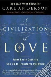 A Civilization of Love libro in lingua di Anderson Carl