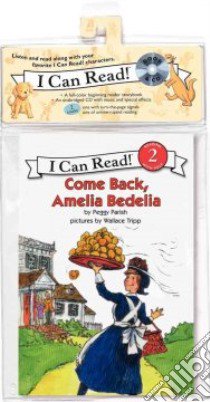 Come Back, Amelia Bedelia libro in lingua di Parish Peggy, Tripp Wallace (ILT)