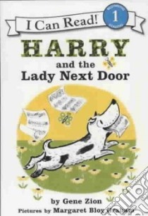 Harry and the Lady Next Door libro in lingua di Zion Gene, Graham Margaret Bloy (ILT)