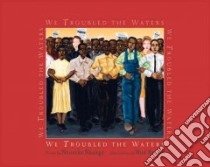 We Troubled the Waters libro in lingua di Shange Ntozake, Brown Rod (ILT)