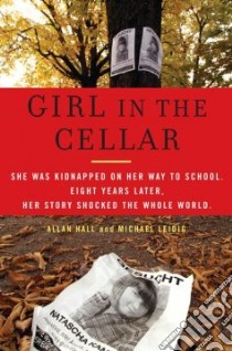 The Girl in the Cellar libro in lingua di Hall Allan, Leidig Michael