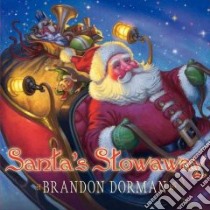 Santa's Stowaway libro in lingua di Dorman Brandon