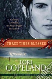 Three Times Blessed libro in lingua di Copeland Lori