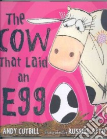 The Cow That Laid an Egg libro in lingua di Cutbill Andy, Ayto Russell (ILT)