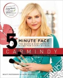 The 5 Minute Face libro in lingua di Carmindy