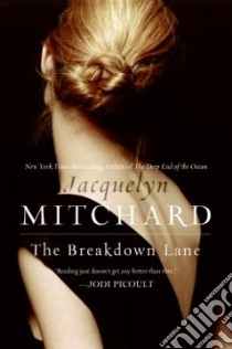The Breakdown Lane libro in lingua di Mitchard Jacquelyn