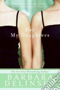 For My Daughters libro in lingua di Delinsky Barbara