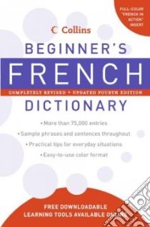 Collins Beginner's French Dictionary libro in lingua di HarperCollins (COR)