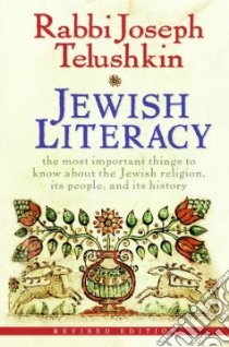 Jewish Literacy libro in lingua di Telushkin Joseph