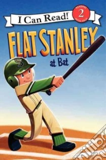 Flat Stanley at Bat libro in lingua di Brown Jeff (CRT), Houran Lori Haskins, Pamintuan Macky (ILT)