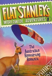 The Australian Boomerang Bonanza libro in lingua di Brown Jeff, Greenhut Josh, Pamintuan Macky (ILT)