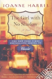 The Girl with No Shadow libro in lingua di Harris Joanne
